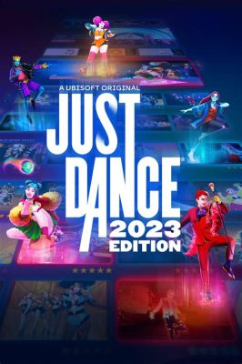  Just Dance 2023 Edition，充滿歡樂的舞蹈盛宴！