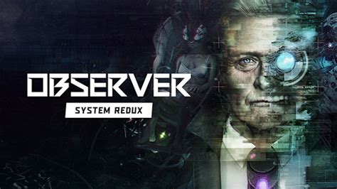  Observer:System Redux！深入探討未來科技與人類本質的驚悚動作冒險